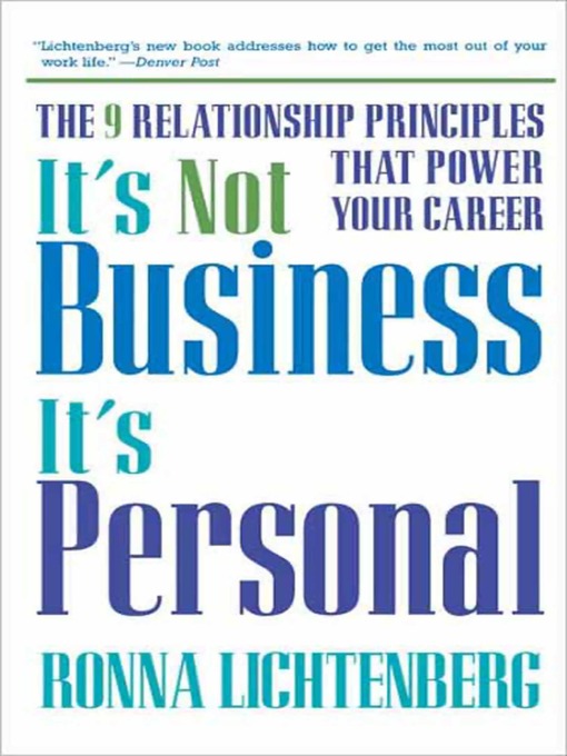 Title details for It's Not Business, It's Personal by Ronna Lichtenberg - Available